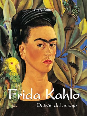 cover image of Frida Kahlo--Detrás del espejo